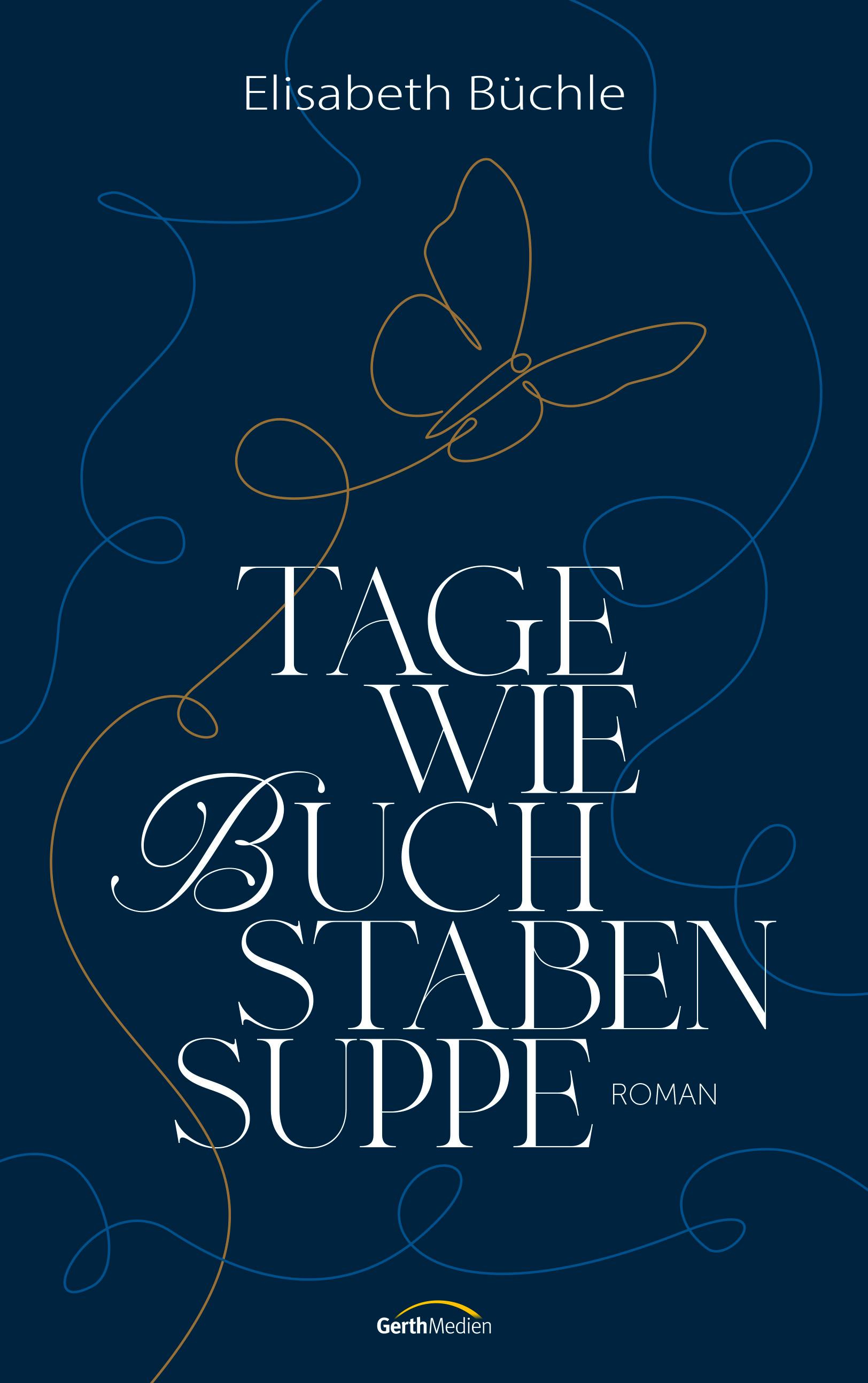 Vorderes Coverbild Tage wie Buchstabensuppe