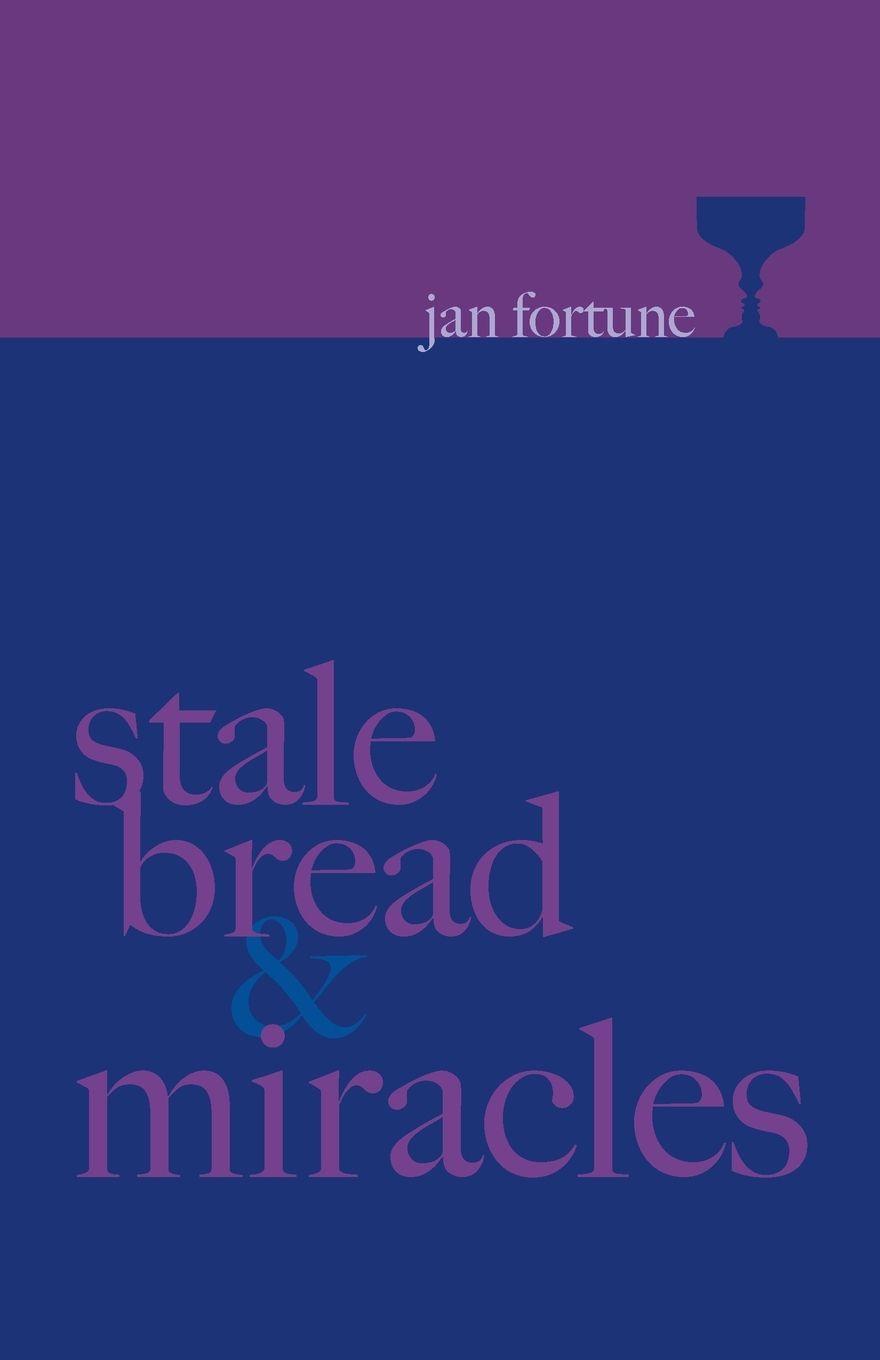 Vorderes Coverbild Stale Bread & Miracles