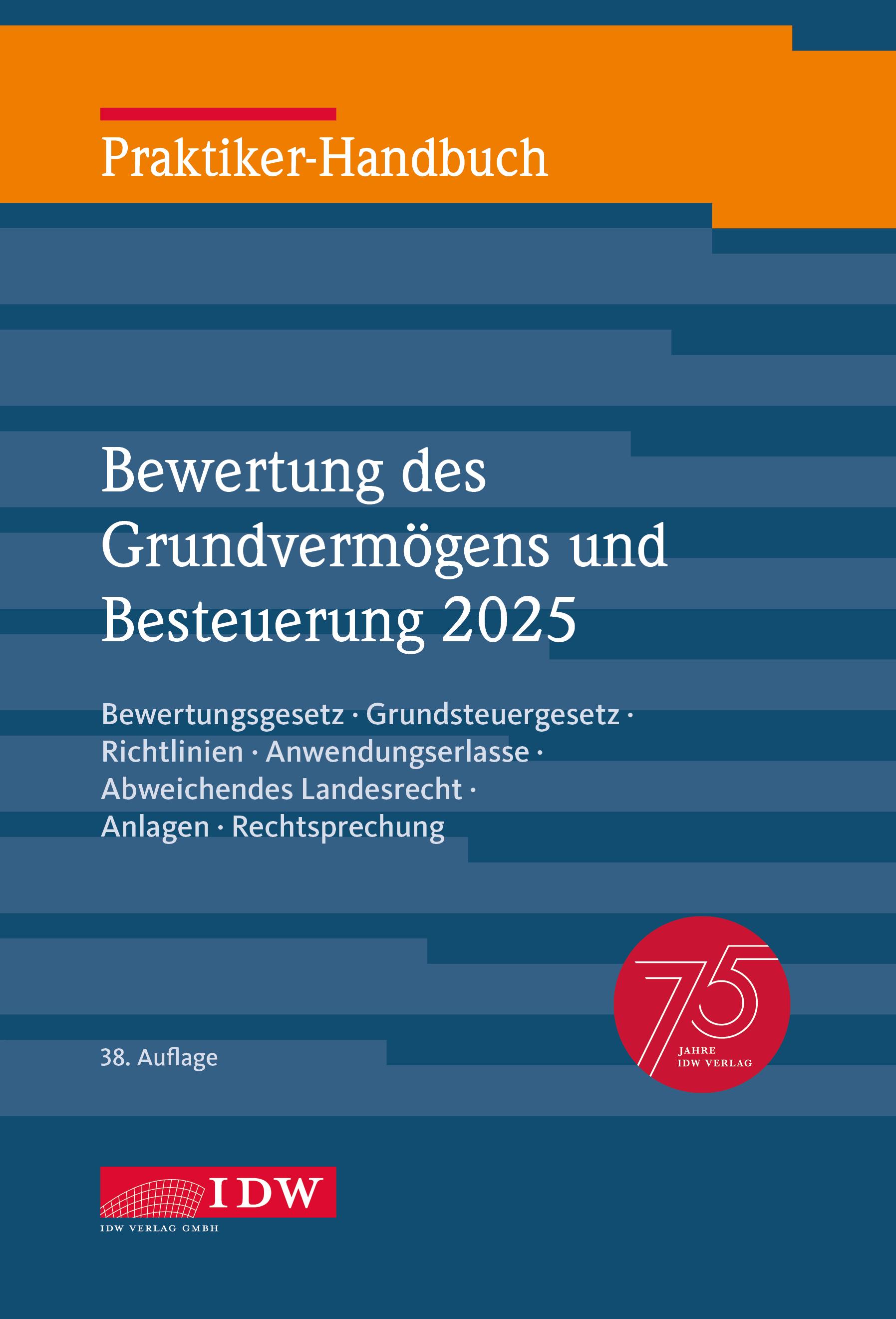 Vorderes Coverbild Praktiker-Handbuch Bewertung des Grundvermögens und Besteuerung 2025, 38. Auflage