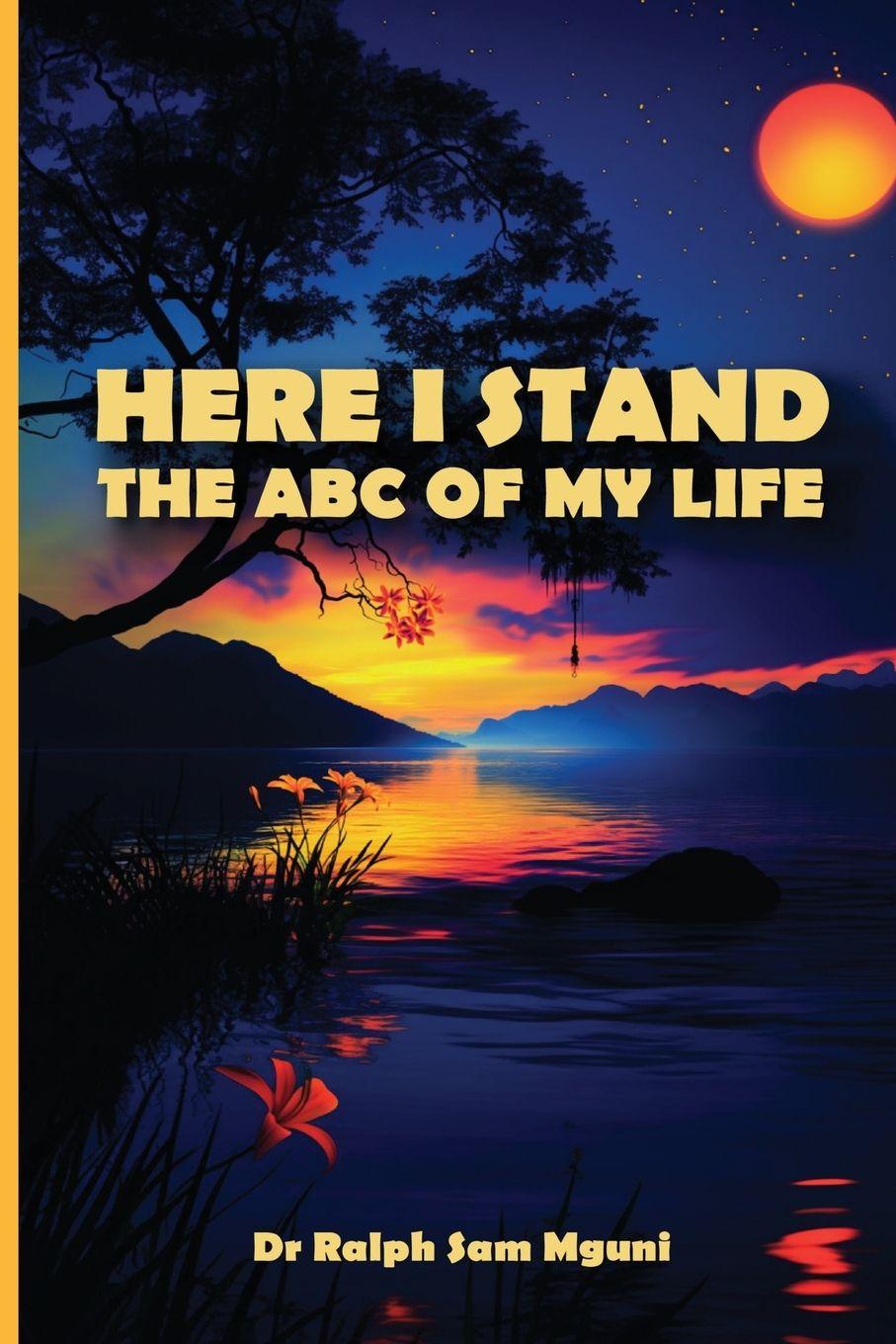 Vorderes Coverbild HERE I STAND. THE ABC OF MY LIFE