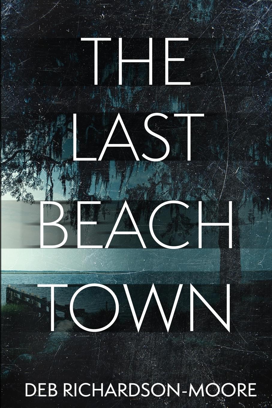 Vorderes Coverbild The Last Beach Town