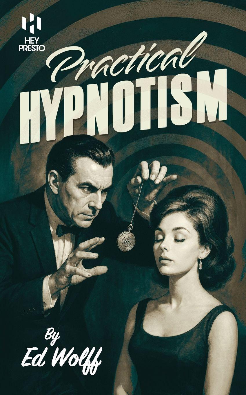 Vorderes Coverbild Practical Hypnotism