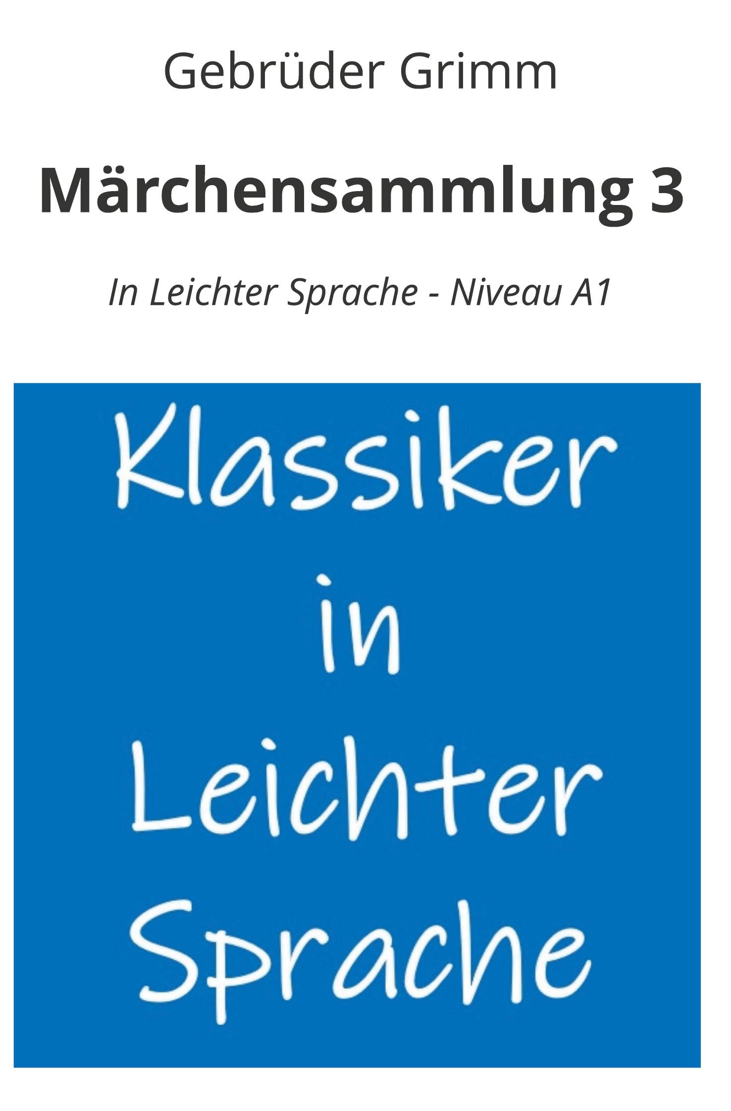Vorderes Coverbild Märchensammlung 3: In Leichter Sprache - Niveau A1