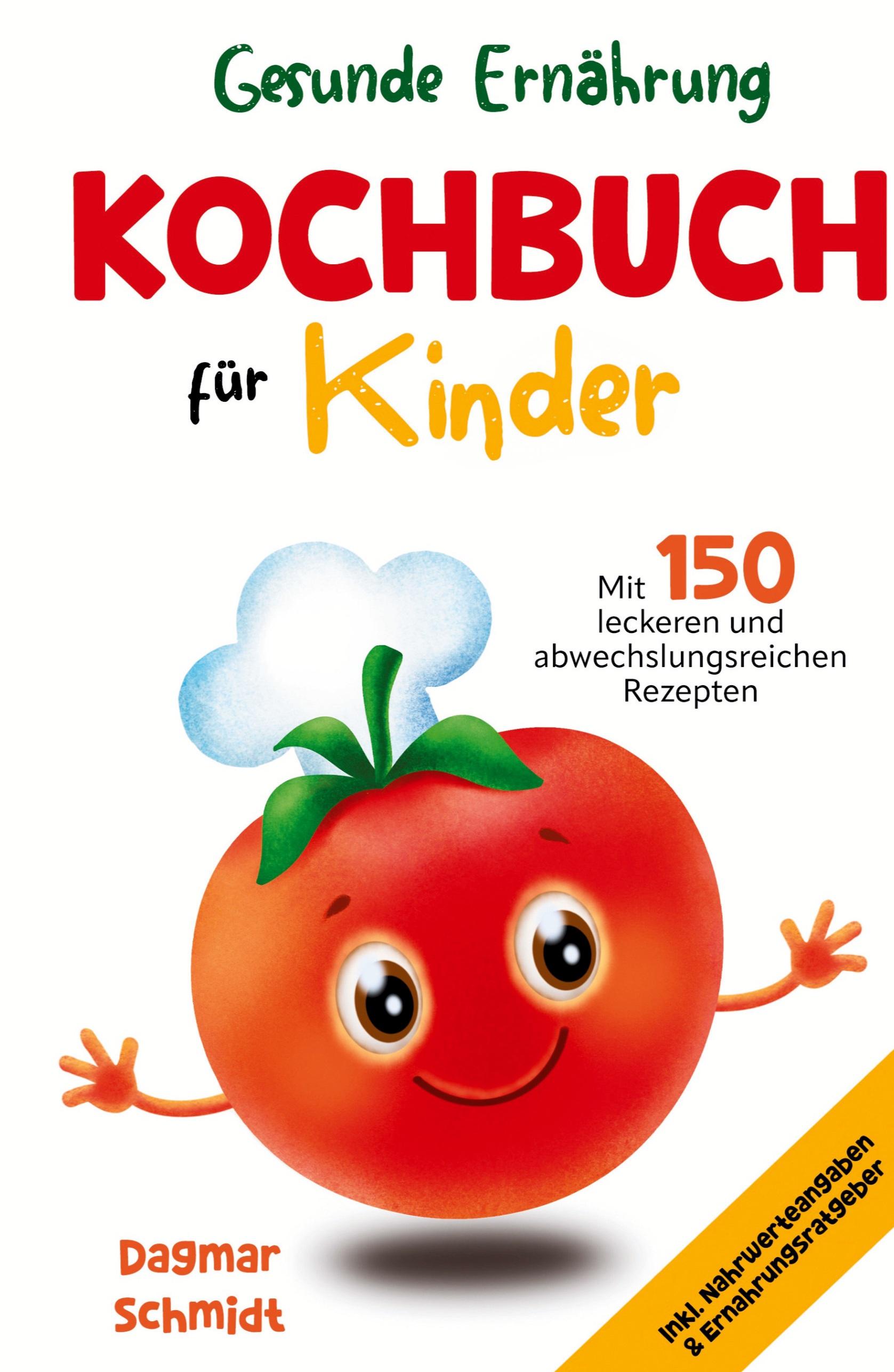 Vorderes Coverbild Gesunde Ernährung leicht gemacht - Kochbuch für Kinder
