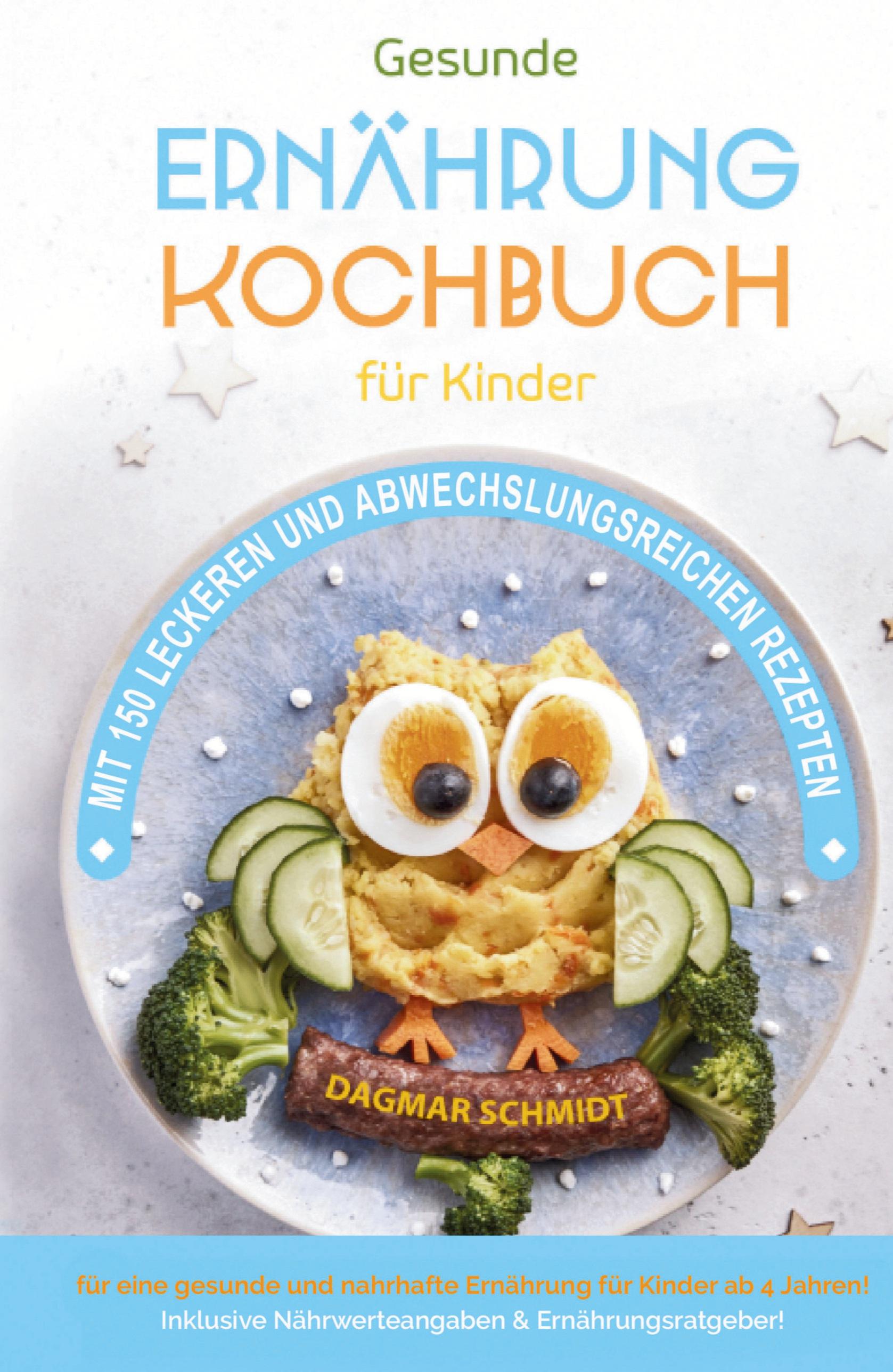 Vorderes Coverbild Kochbuch für Kinder! Gesunde Rezepte, die Spaß machen und schmecken