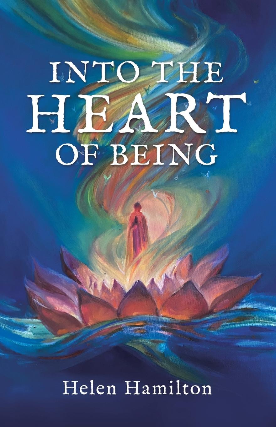 Vorderes Coverbild Into the Heart of Being