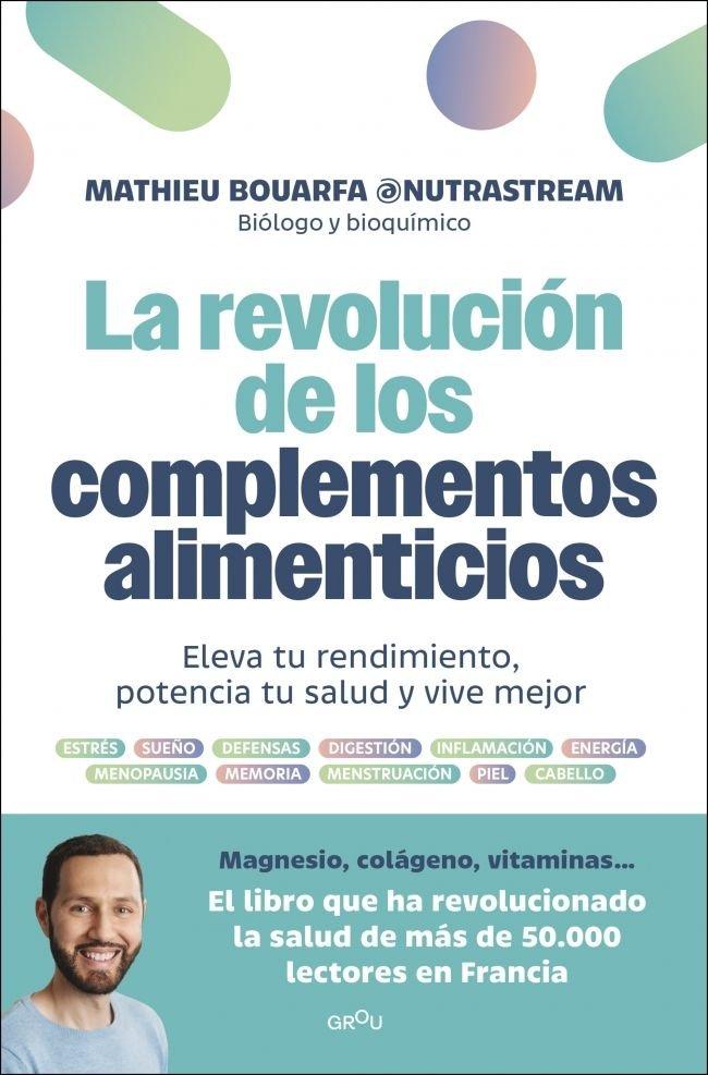 Vorderes Coverbild La Revolución de Los Complementos Alimenticios / The Revolution of Nutritional Supplements