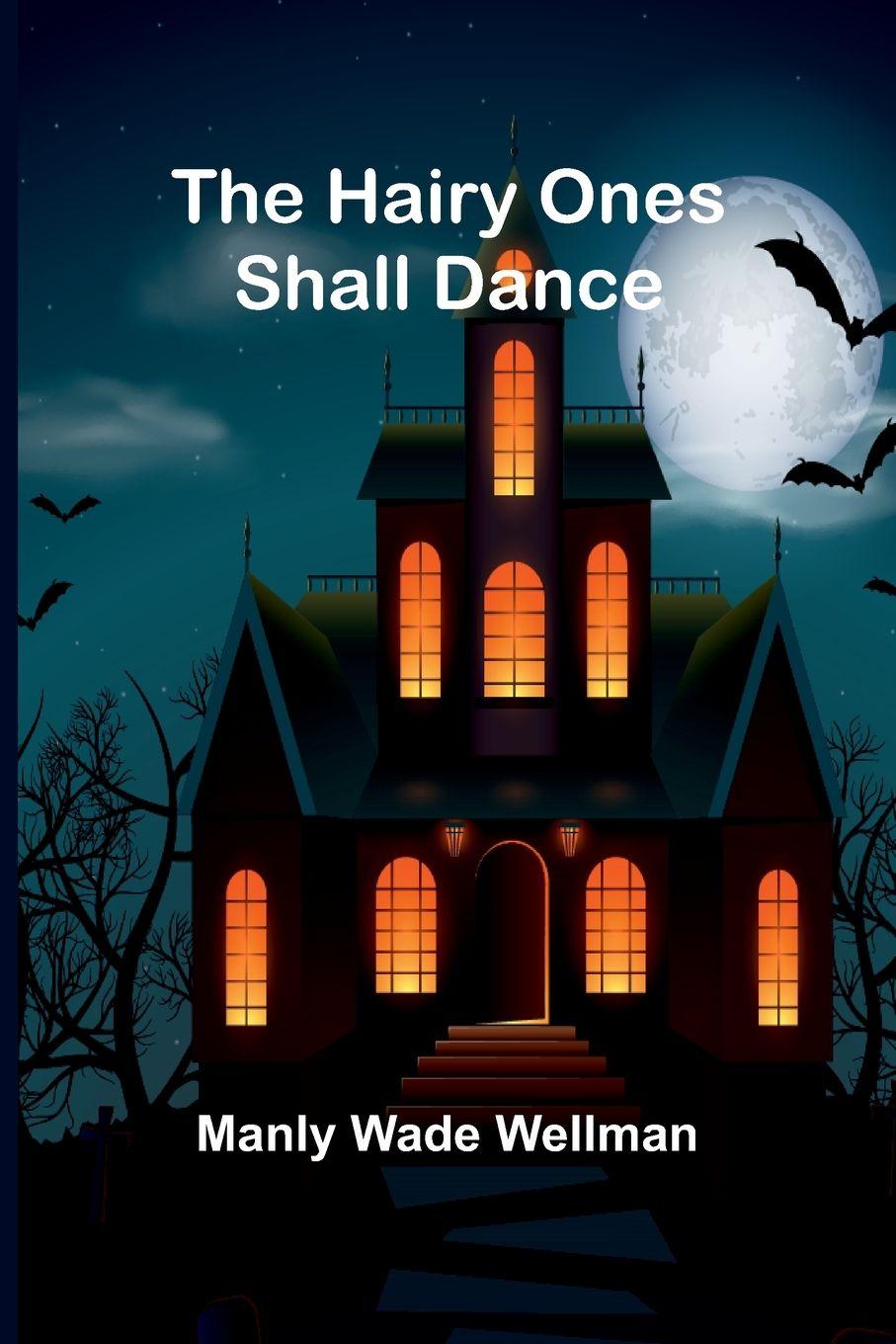 Vorderes Coverbild The Hairy Ones Shall Dance