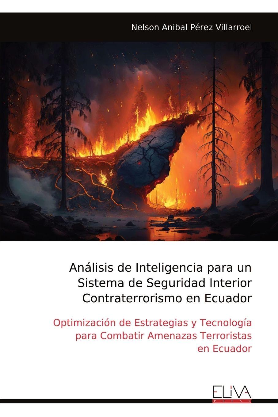 Vorderes Coverbild Análisis de Inteligencia para un Sistema de Seguridad Interior Contraterrorismo en Ecuador