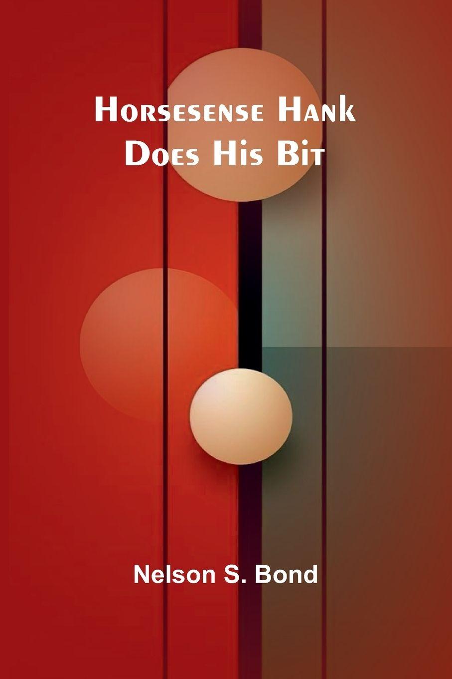 Vorderes Coverbild Horsesense Hank Does His Bit