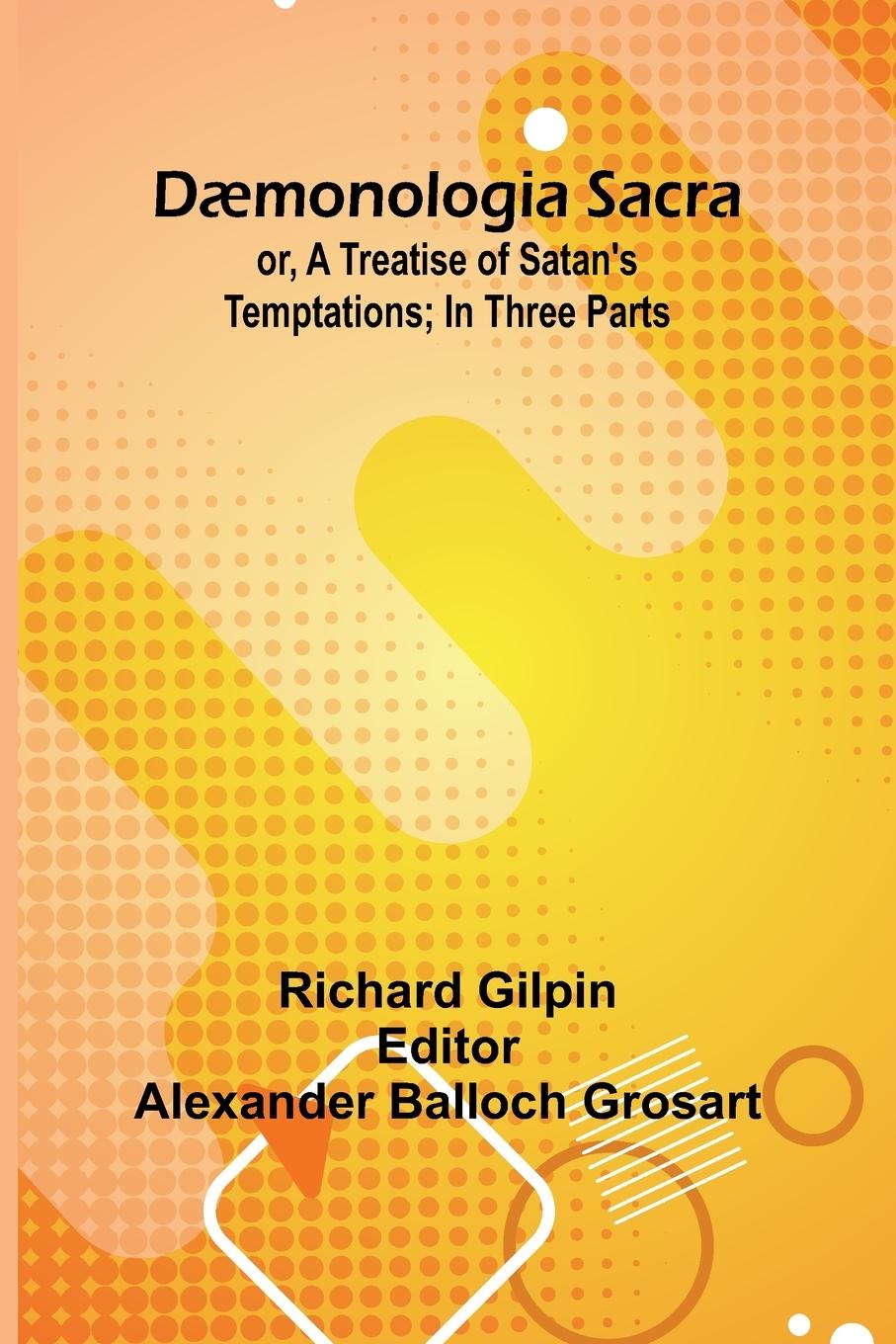 Vorderes Coverbild D monologia Sacra; Or, A Treatise Of Satan'S Temptations; In Three Parts