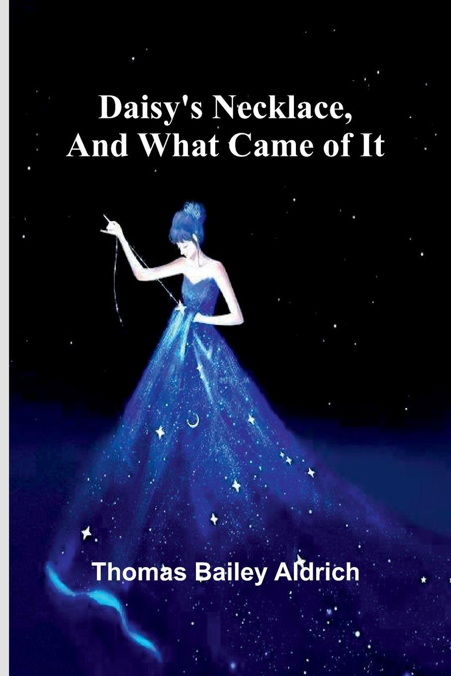 Vorderes Coverbild Daisy'S Necklace, And What Came Of It