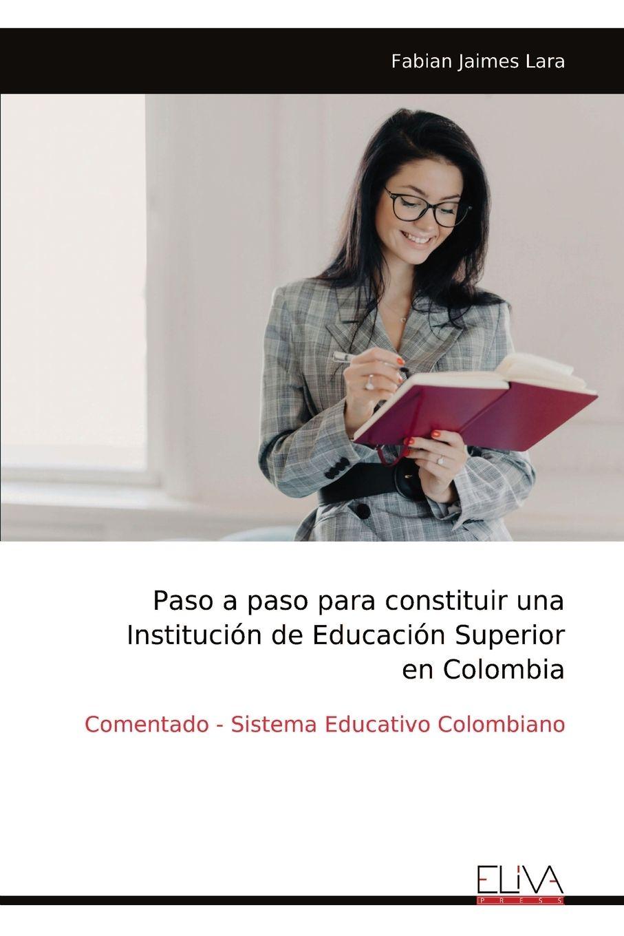 Vorderes Coverbild Paso a paso para constituir una Institución de Educación Superior en Colombia