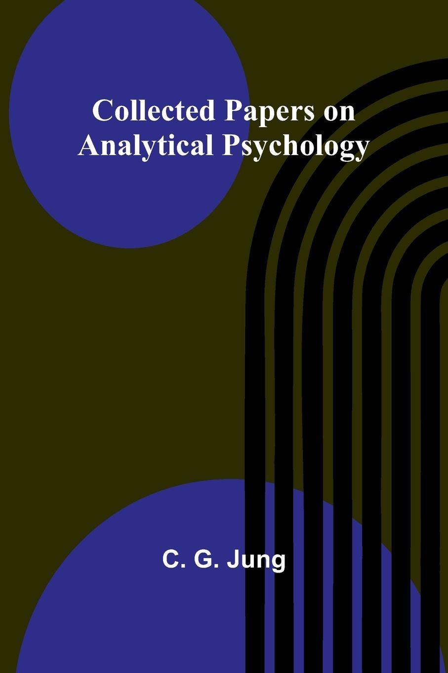 Vorderes Coverbild Collected Papers On Analytical Psychology