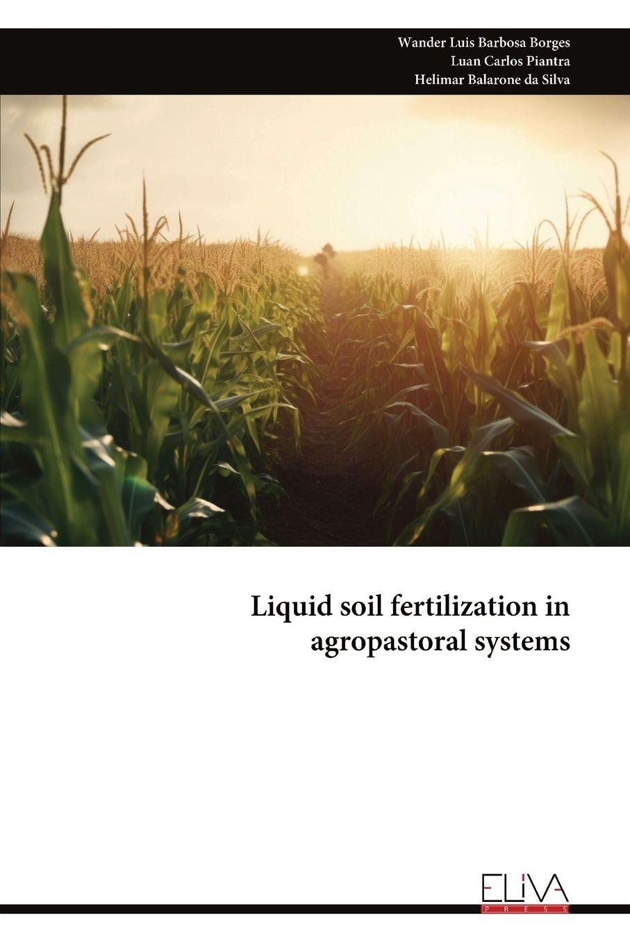 Vorderes Coverbild Liquid soil fertilization in agropastoral systems