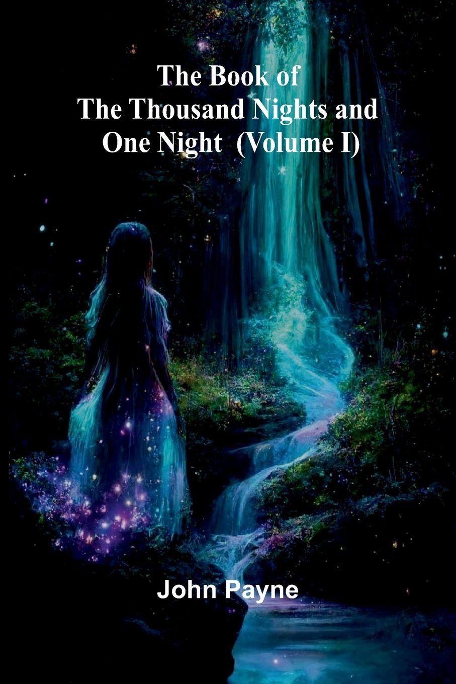 Vorderes Coverbild The Book Of The Thousand Nights And One Night (Volume I)