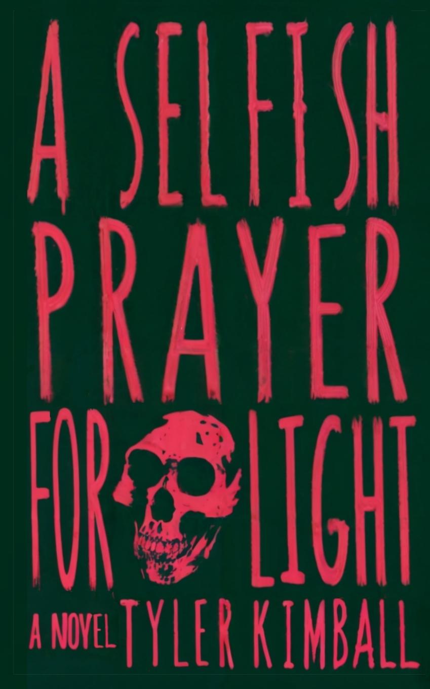 Vorderes Coverbild A Selfish Prayer for Light