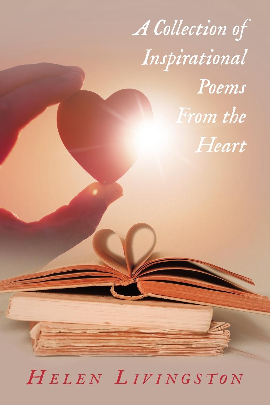 Vorderes Coverbild A Collection of Inspirational Poems From the Heart