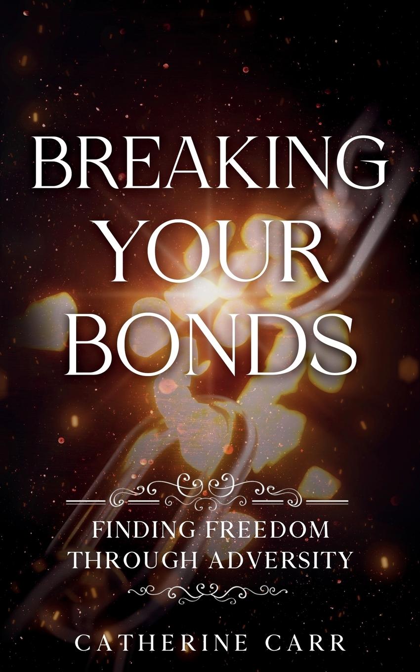 Vorderes Coverbild Breaking Your Bonds