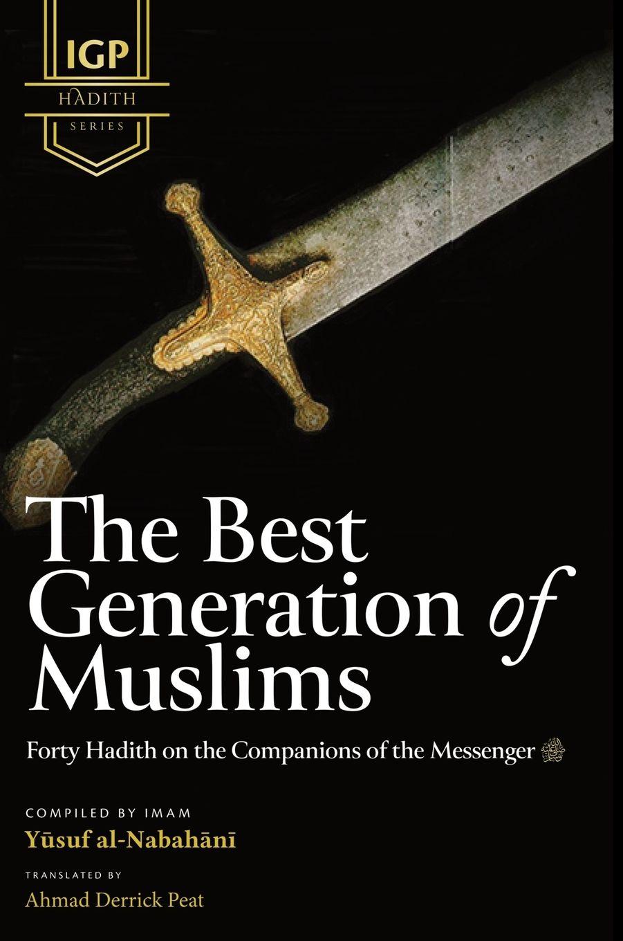 Vorderes Coverbild The Best Generation of Muslims (HB)