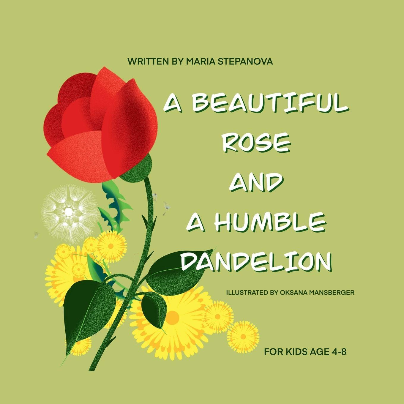 Vorderes Coverbild A Beautiful Rose and a Humble Dandelion