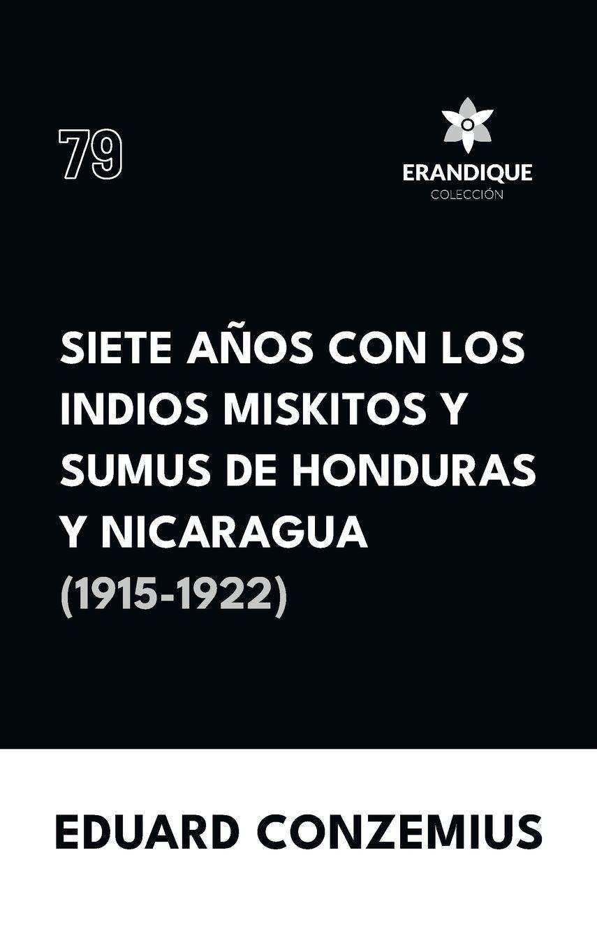 Vorderes Coverbild Siete años con los indios miskitos y sumus de Honduras y Nicaragua (1915-1922)