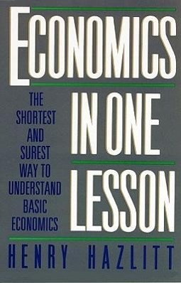 Vorderes Coverbild Economics in One Lesson: The Shortest and Surest Way to Understand Basic Economics