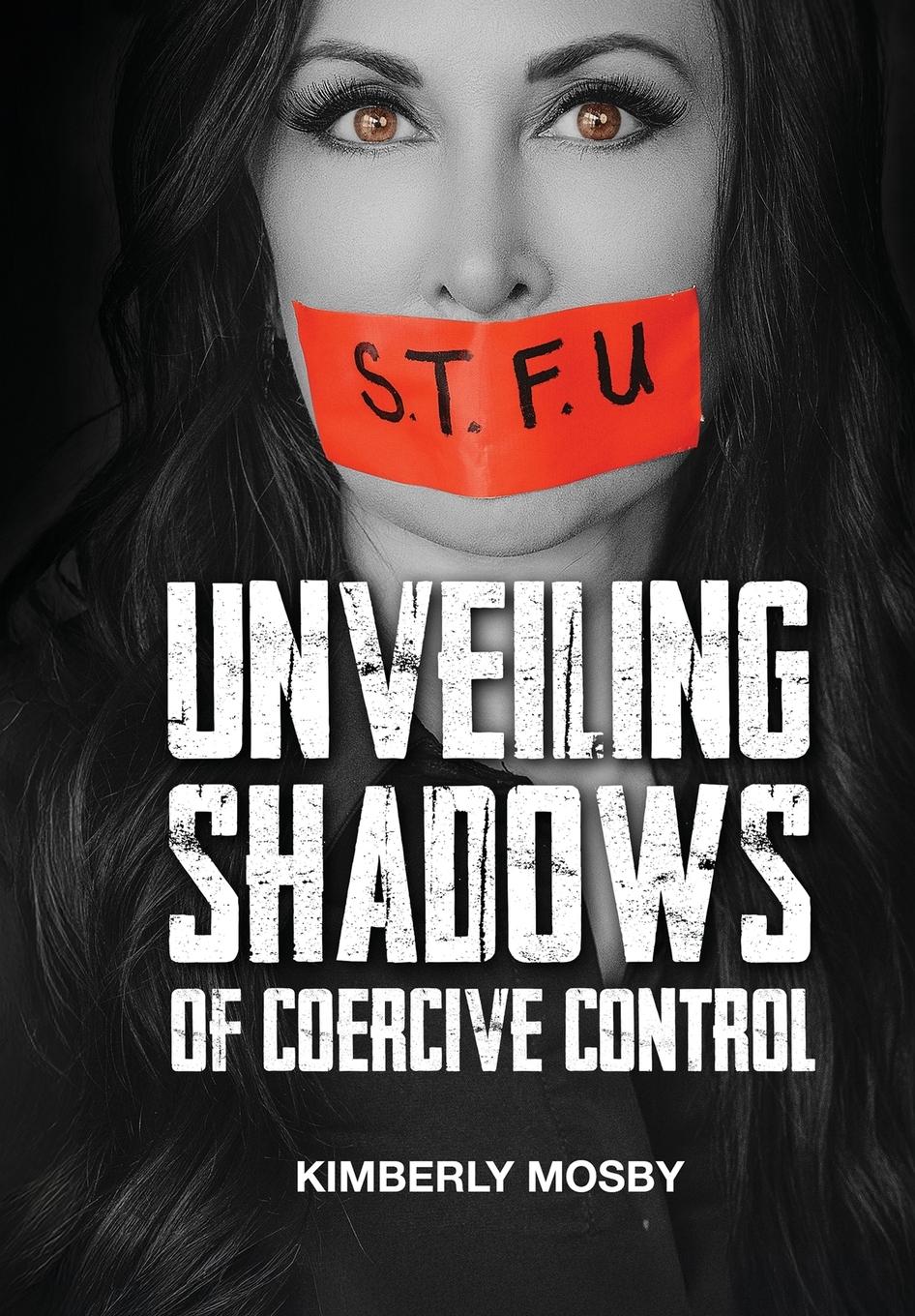 Vorderes Coverbild Unveiling Shadows of Coercive Control