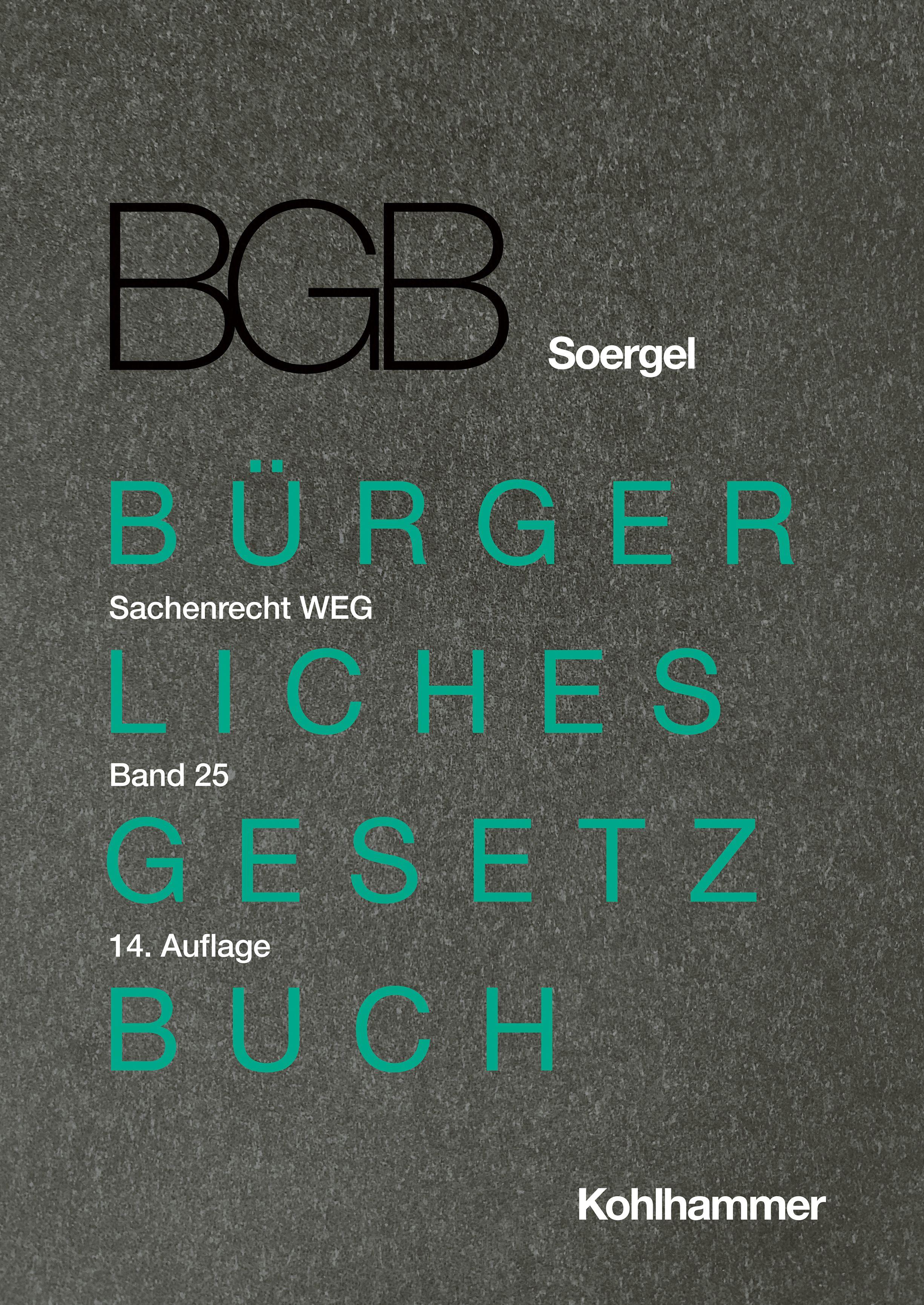Vorderes Coverbild Kommentar zum Bürgerlichen Gesetzbuch mit Einführungsgesetz und Nebengesetzen (BGB) (Soergel). Band 25, Sachenrecht 4: WEG