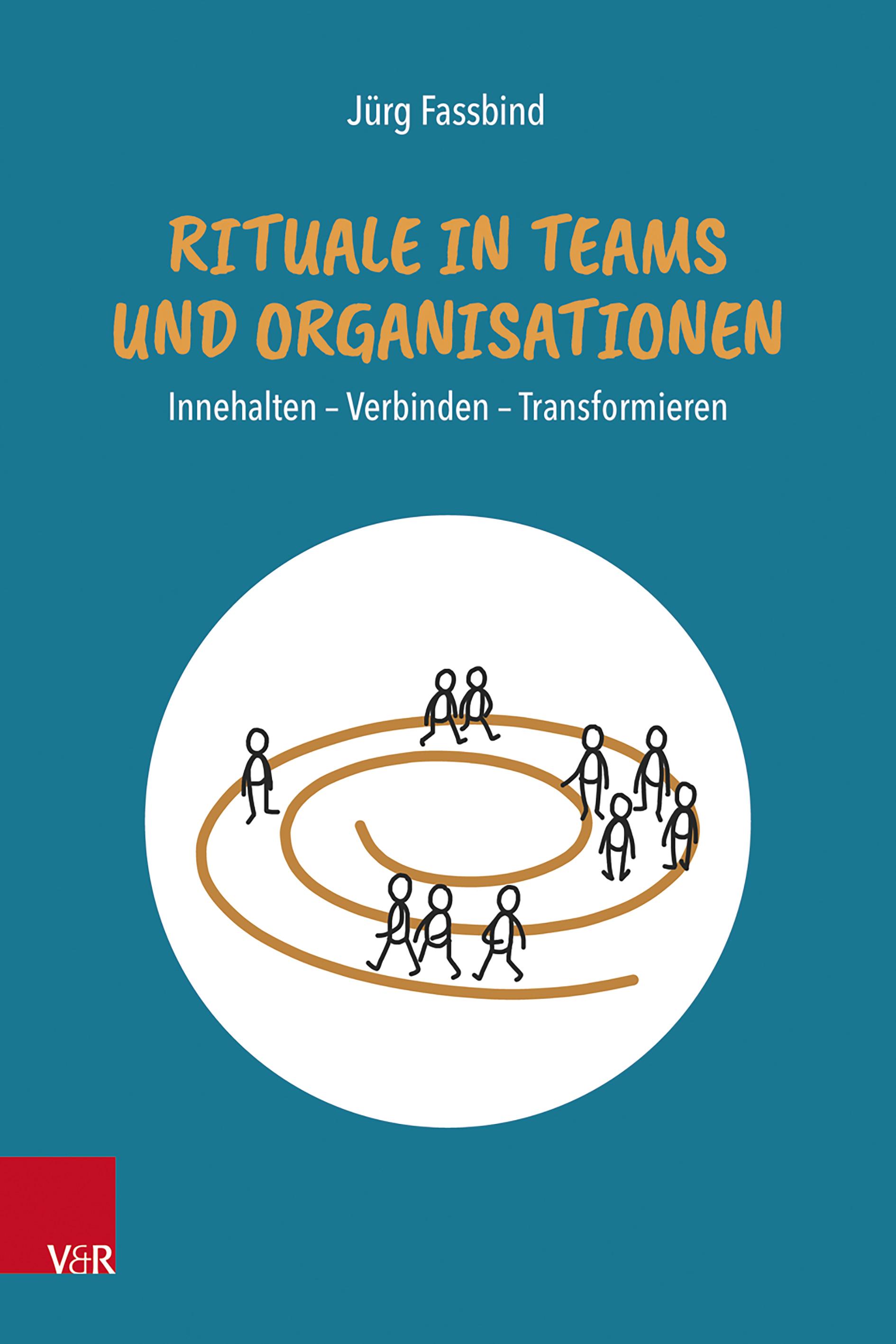 Vorderes Coverbild Rituale in Teams und Organisationen