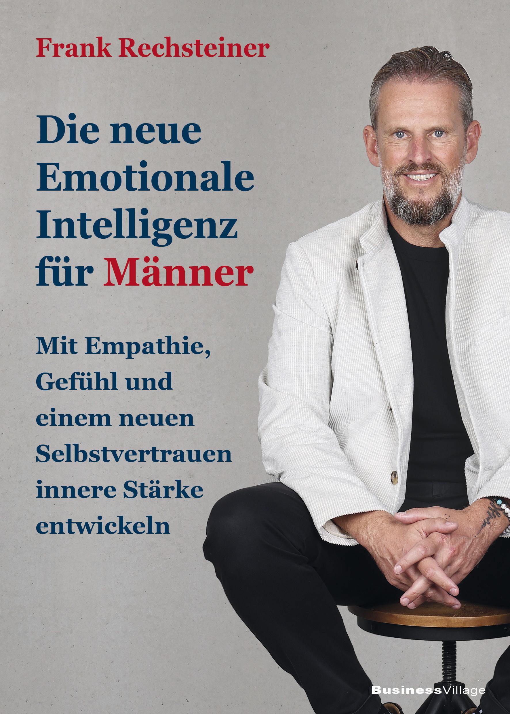 Vorderes Coverbild Die neue emotionale Intelligenz für Männer