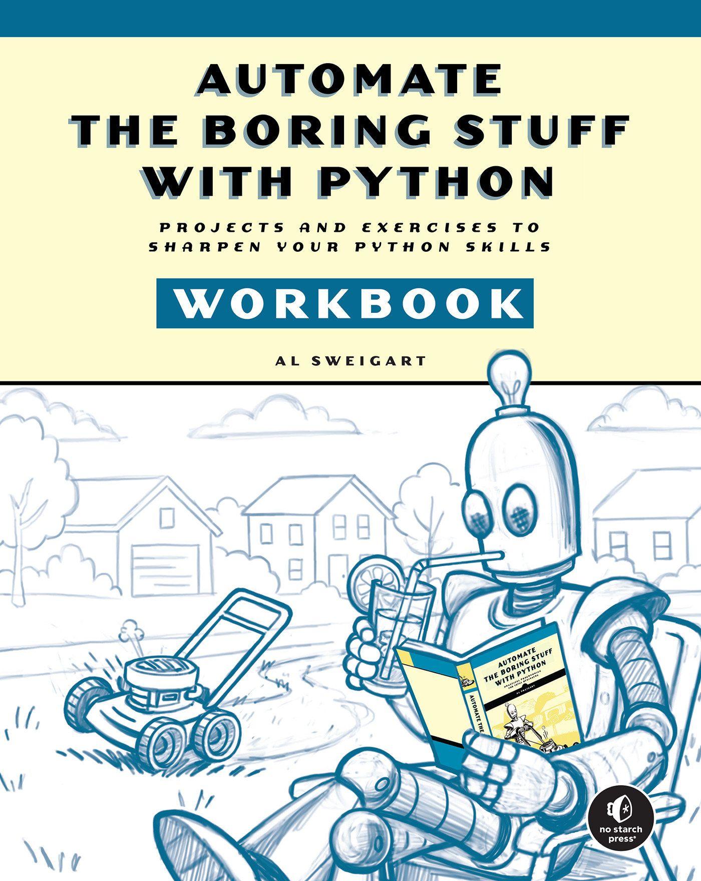 Vorderes Coverbild Automate the Boring Stuff with Python Workbook