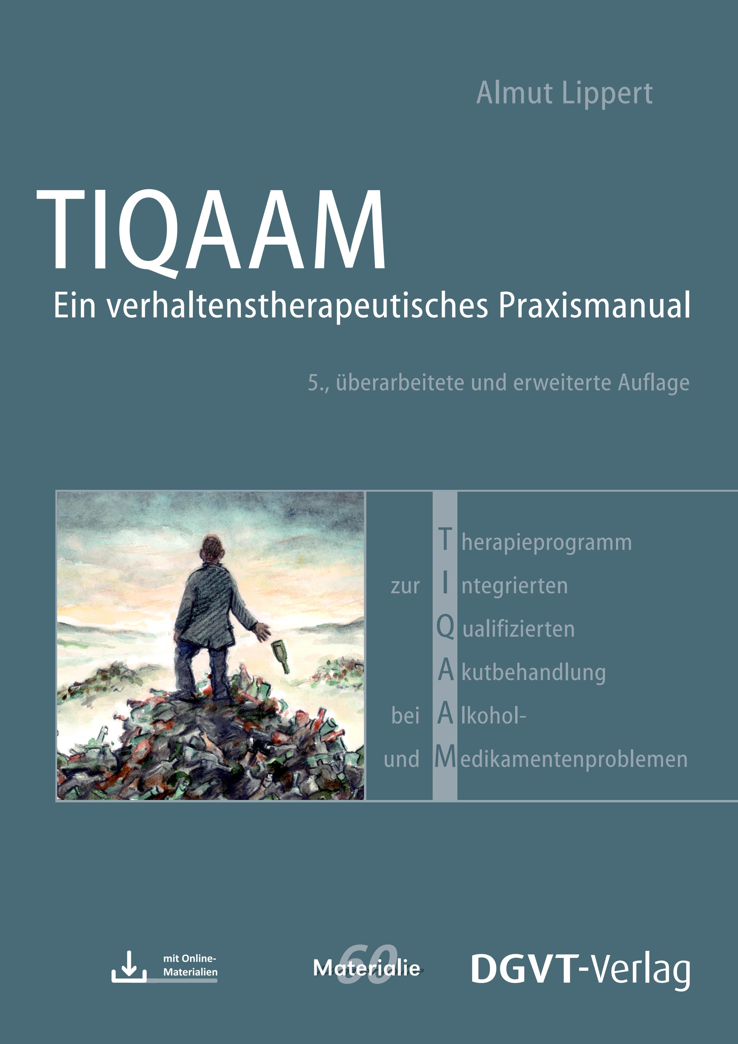 Vorderes Coverbild Therapieprogramm zur Integrierten Qualifizierten Akutbehandlung bei Alkohol- und Medikamentenproblemen (TIQAAM)