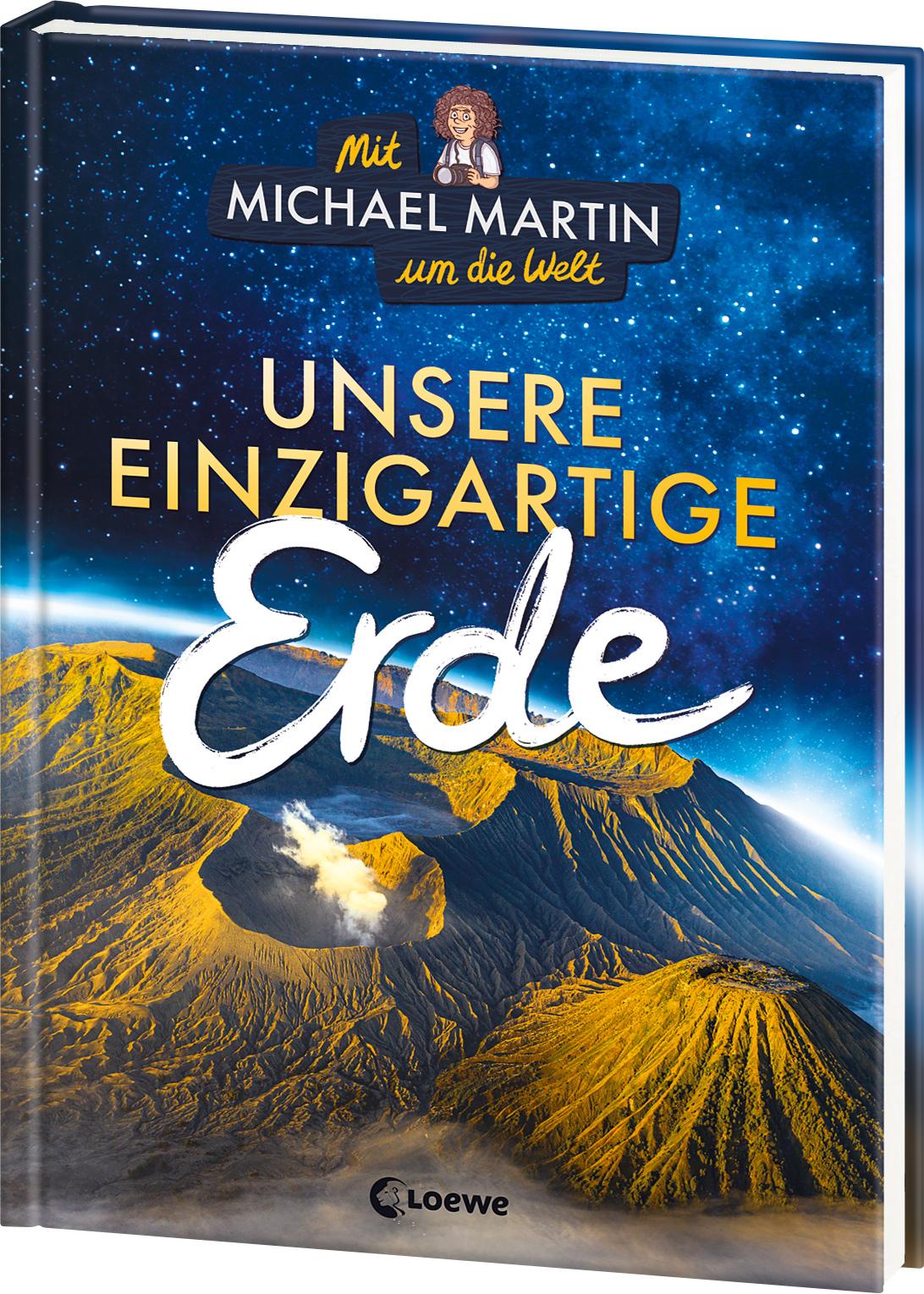 Vorderes Coverbild Mit Michael Martin um die Welt - Unsere einzigartige Erde