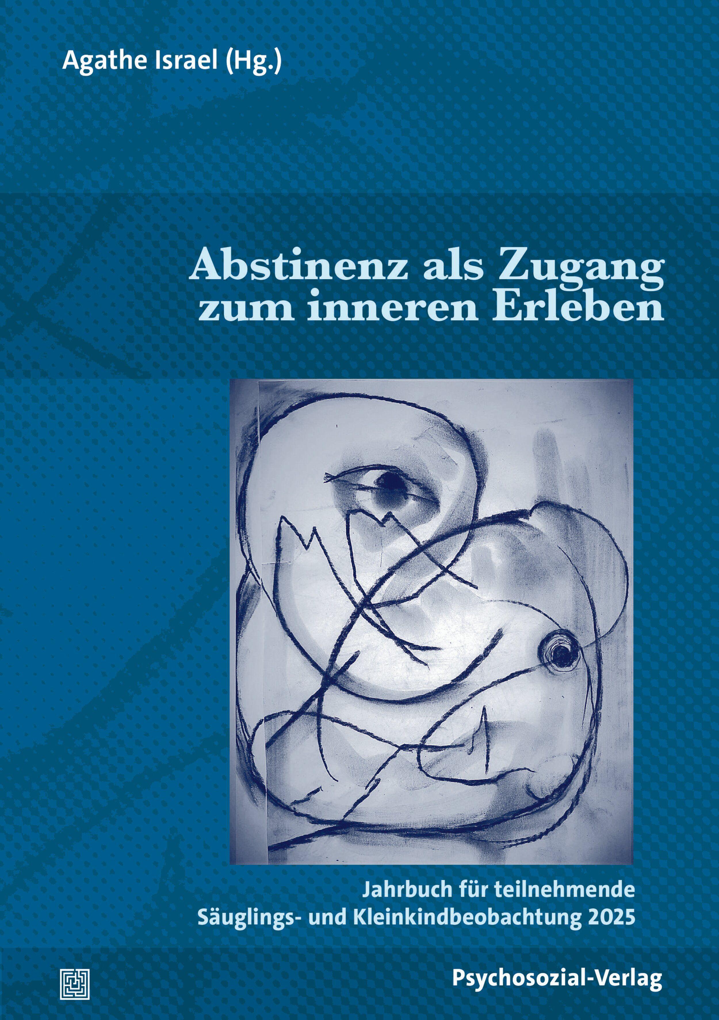 Vorderes Coverbild Abstinenz als Zugang zum inneren Erleben