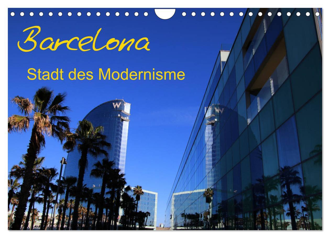 Vorderes Coverbild Barcelona - Stadt des Modernisme (Wandkalender 2026 DIN A4 quer), CALVENDO Monatskalender
