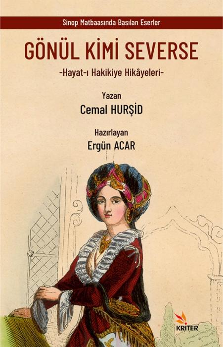 Vorderes Coverbild Gönül Kimi Severse - Hayat-i Hakikiye Hikayeleri
