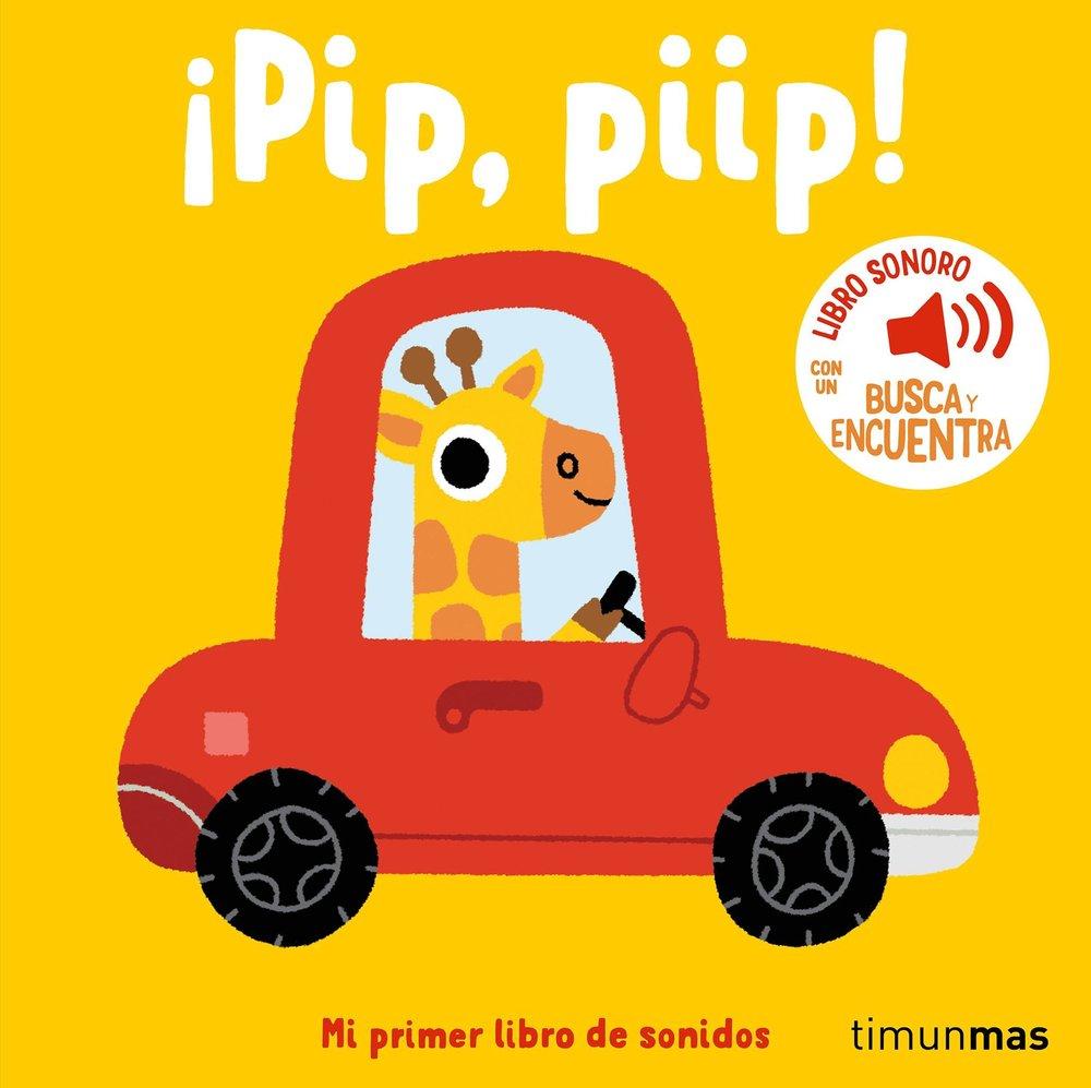Vorderes Coverbild ¡Pip, piip! Mi primer libro de sonidos