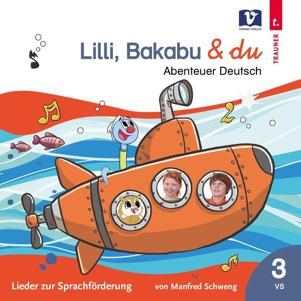 Vorderes Coverbild Lilli, Bakabu & du