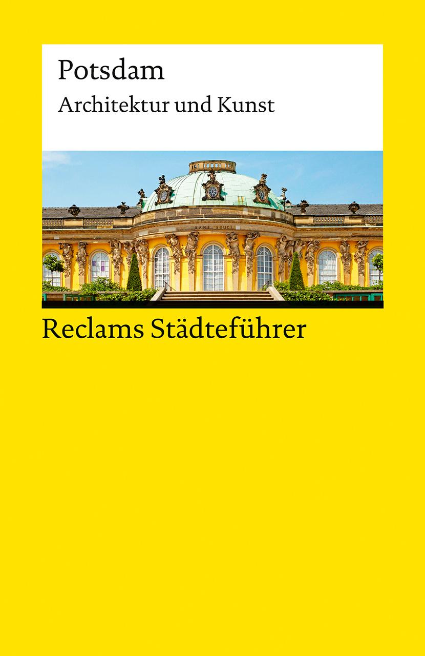 Vorderes Coverbild Reclams Städteführer Potsdam. Architektur und Kunst