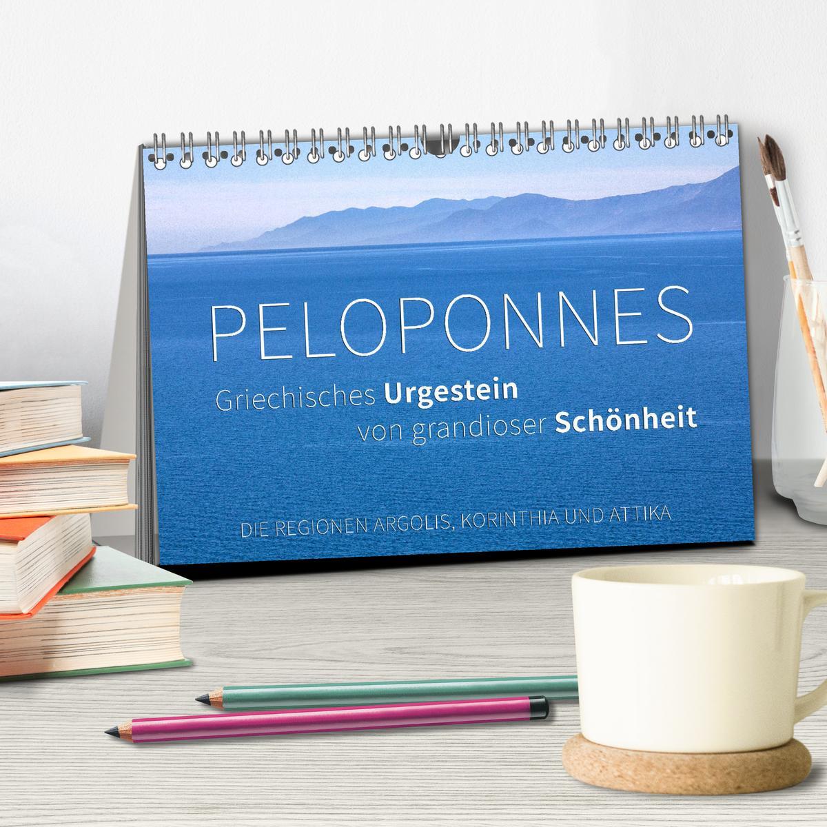 Beispielinhalt (Bild) Peloponnes, Griechisches Urgestein von grandioser Schönheit. Die Regionen Argolis, Korinthia und Attika (Tischkalender 2026 DIN A5 quer), CALVENDO Monatskalender