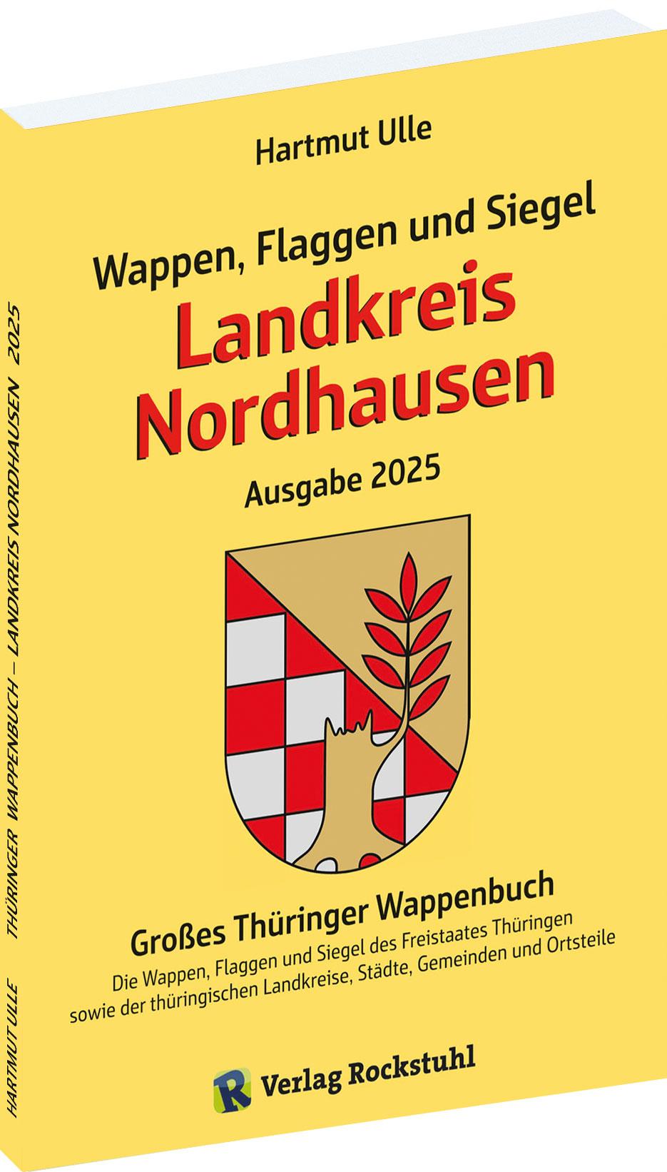 Vorderes Coverbild Wappen, Flaggen und Siegel LANDKREIS NORDHAUSEN - Ein Lexikon - Ausgabe 2025