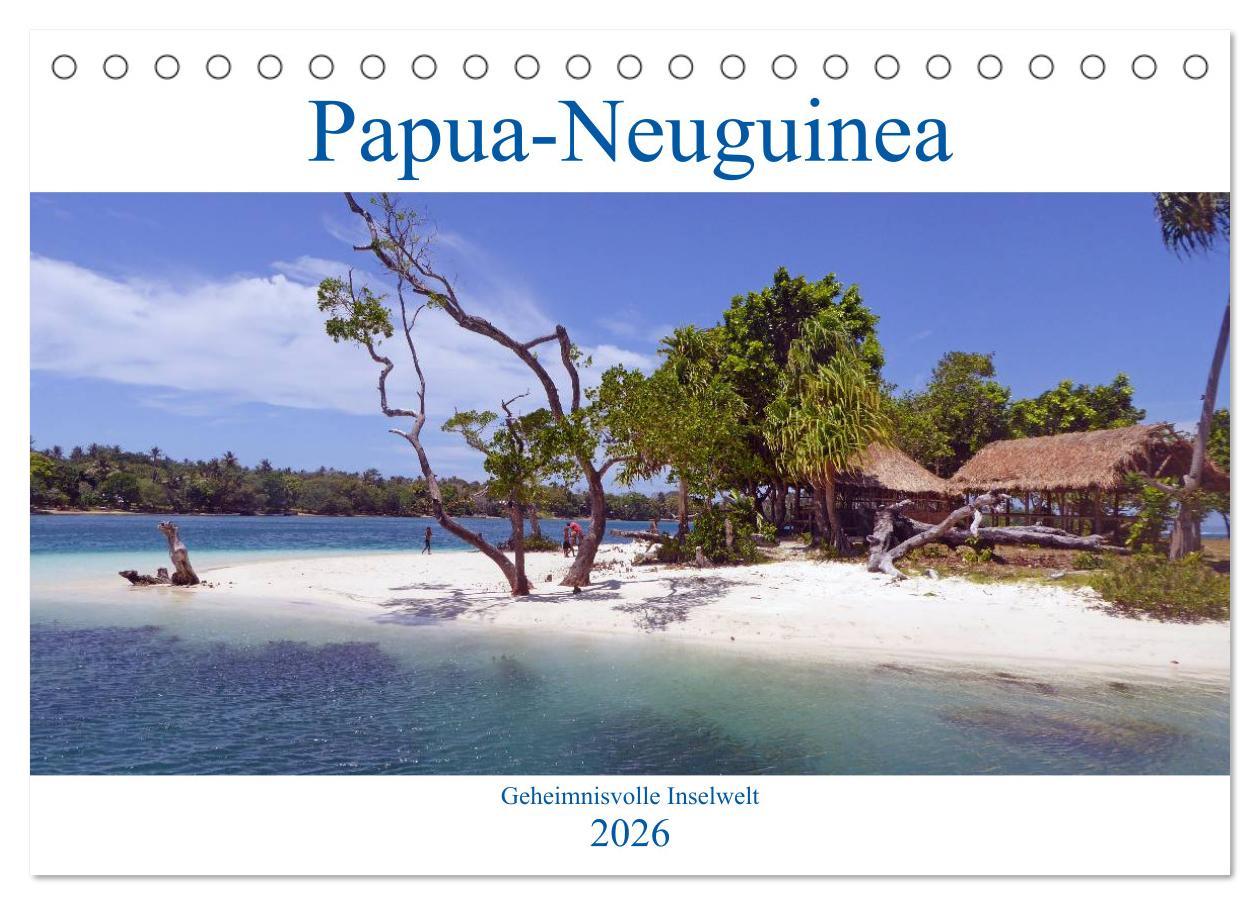 Vorderes Coverbild Papua-Neuguinea Geheimnisvolle Inselwelt (Tischkalender 2026 DIN A5 quer), CALVENDO Monatskalender