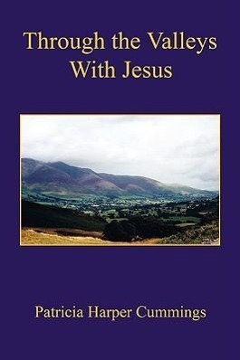 Vorderes Coverbild Through the Valleys with Jesus