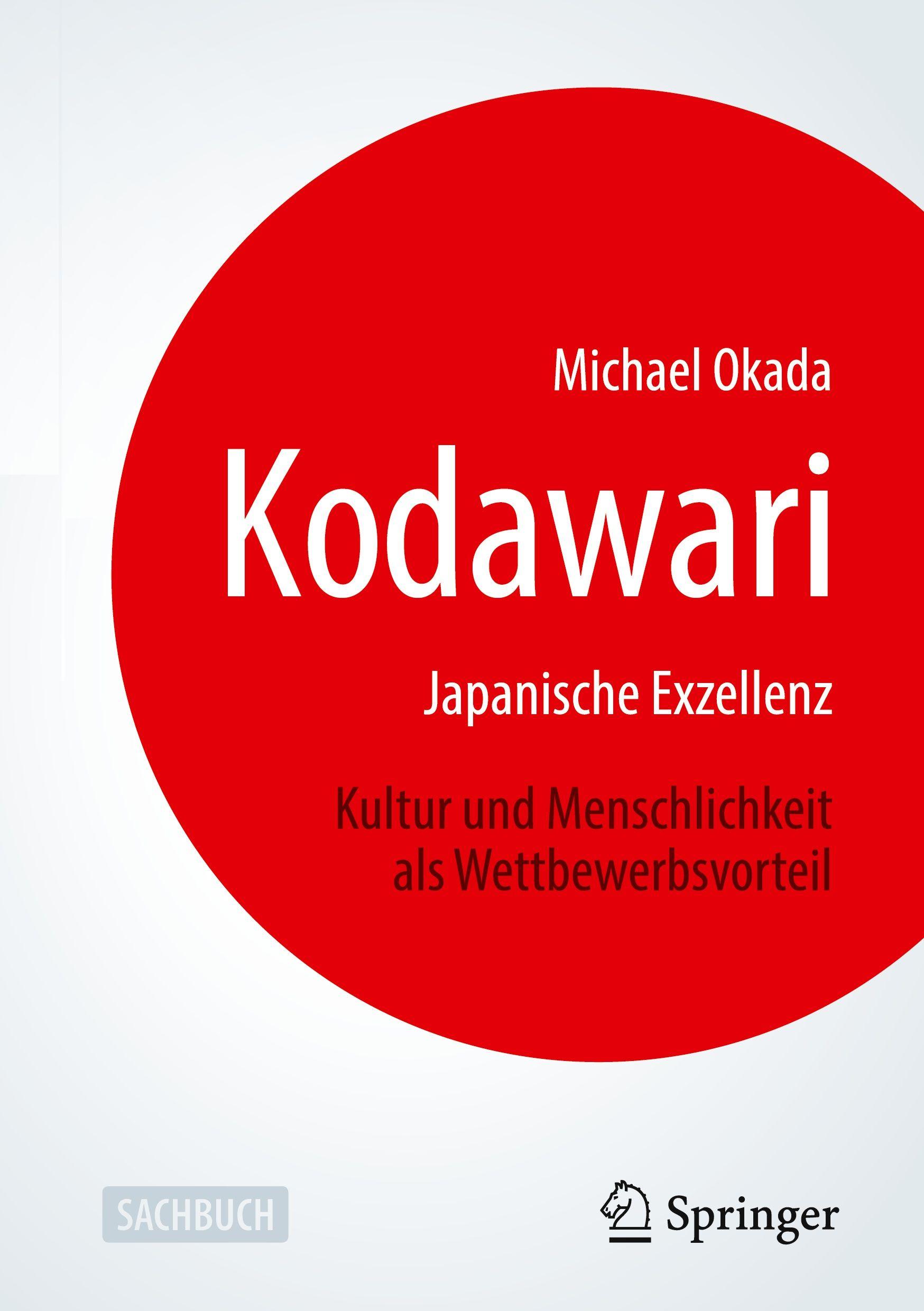 Vorderes Coverbild Kodawari: Japanische Exzellenz - Kultur und Menschlichkeit als Wettbewerbsvorteil