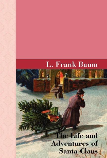 Vorderes Coverbild The Life and Adventures of Santa Clause