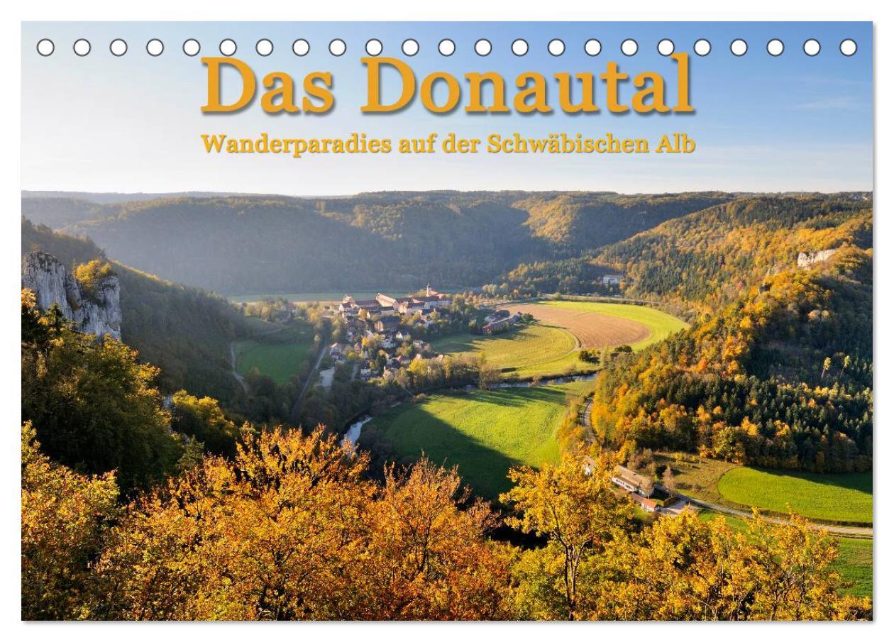 Vorderes Coverbild Das Donautal - Wanderparadies auf der Schwäbischen Alb (Tischkalender 2026 DIN A5 quer), CALVENDO Monatskalender