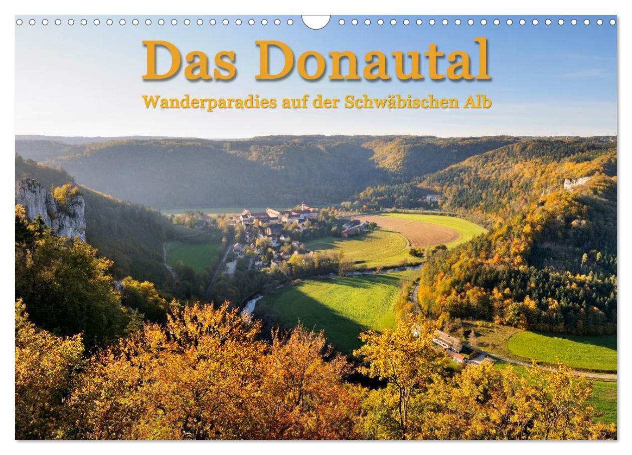 Vorderes Coverbild Das Donautal - Wanderparadies auf der Schwäbischen Alb (Wandkalender 2026 DIN A3 quer), CALVENDO Monatskalender