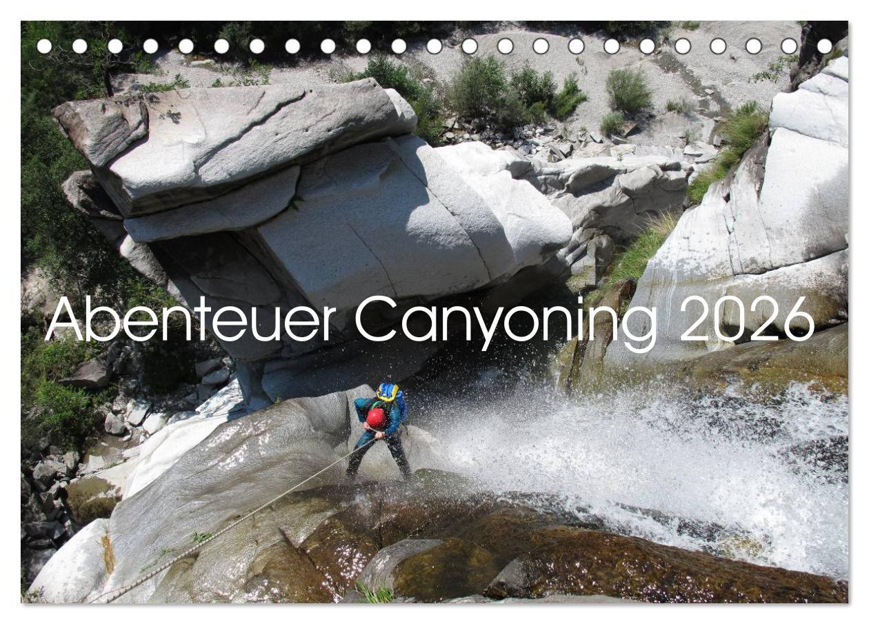 Vorderes Coverbild Abenteuer Canyoning (Tischkalender 2026 DIN A5 quer), CALVENDO Monatskalender