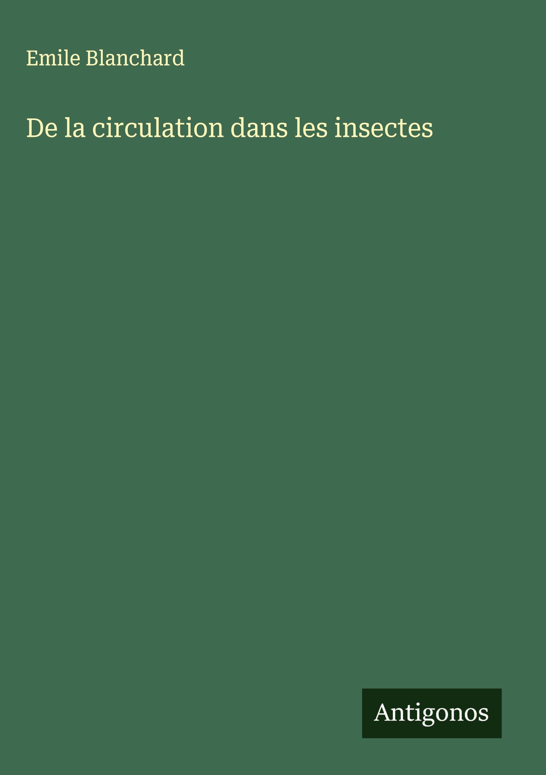 Vorderes Coverbild De la circulation dans les insectes